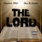 The Lord (feat. Supreme Allah & Camoflauge Monk) - Bless the General lyrics