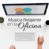 Música Relajante en la Oficina: Anti Estrés, Atención Plena, Relajación Total para una Mejor Concentración, Buena Energía