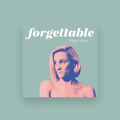 Listen to Abigail Flowers, watch music videos, read bio, see tour dates & more!