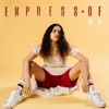 Empress Of - When I'm with Him