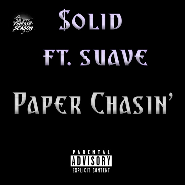 Paper Chasin' (feat. Suave)