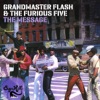 The Furious Five & Grandmaster Flash