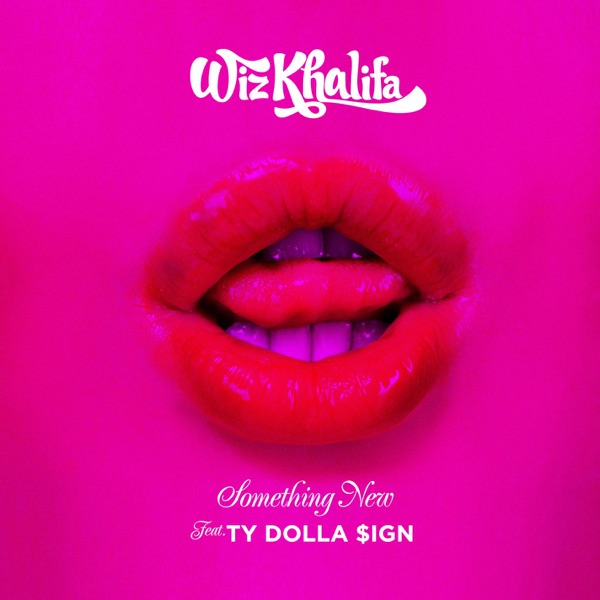 Something New (feat. Ty Dolla $ign) - Single - Wiz Khalifa