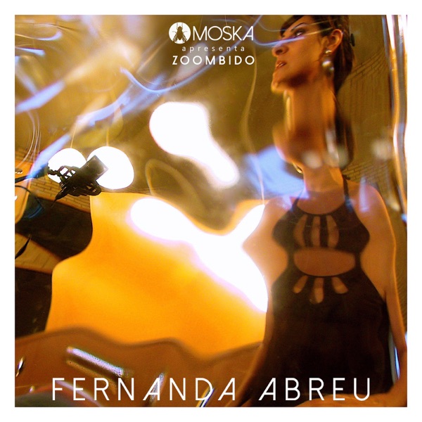 Moska Apresenta Zoombido: Fernanda Abreu - Single