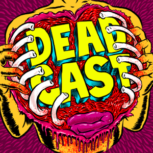 Deadcast podcast