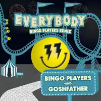 Everybody — Bingo Players, Goshfather
