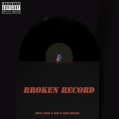 Broken Record (feat. Revl Tvlk) - Single
