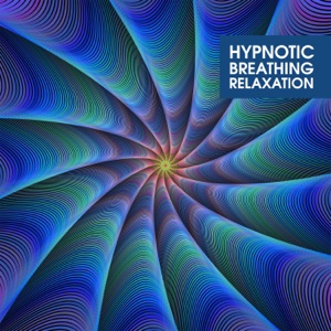 Hypnotic Breathing Relaxation: State of Ultimate Calm, Clearing Subconscious, Reduction of Mental Pressure, Vibes of Peace