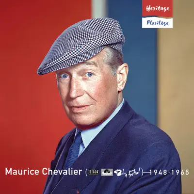 Heritage : Maurice Chevalier (1948-1965) - Maurice Chevalier Heritage : Maurice Chevalier (1948-1965) - Maurice Chevalier