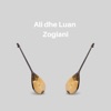 Ali Dhe Luan Zogiani - Kenge Gurbeti