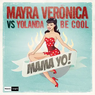 Mamá Yo! - Single - Yolanda Be Cool