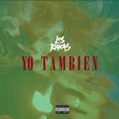 Los Rakas - Yo Tambien