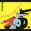 Vincent Dubois Le loup du bois de Meudon Loup y es-tu ?