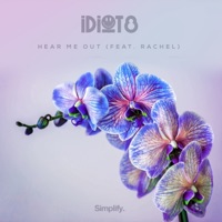 Hear Me Out (feat. Rachel) - Single - iDiot8