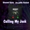 Calling My Jack (feat. Situated Synco) - Jay Gudda Davooch lyrics