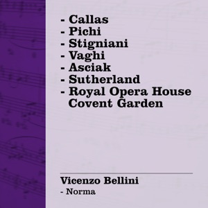 Vicenzo Bellini: Norma