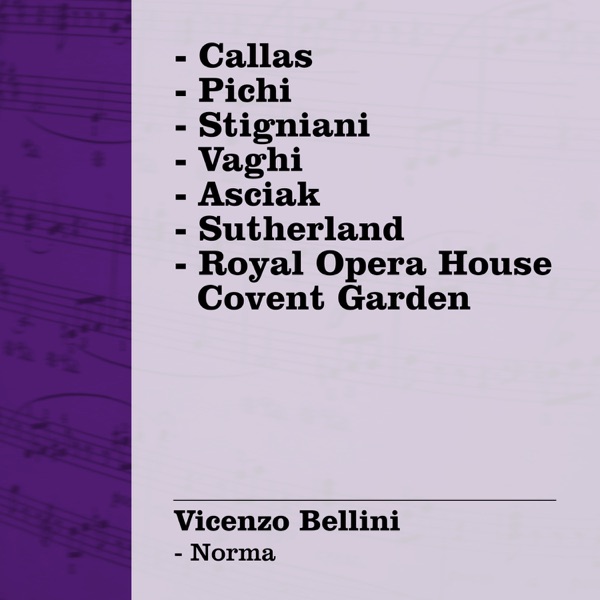 Vicenzo Bellini: Norma