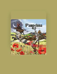 收听 Pampeluna 4P、观看音乐视频、阅读小传、查看巡演日期等 ！