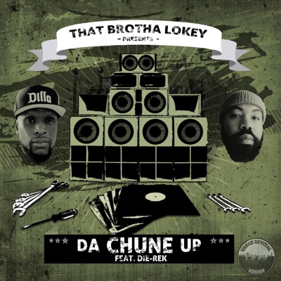 Da Chune Up (feat. DIE-REK) - Single