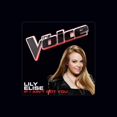 Listen to Lily Elise, watch music videos, read bio, see tour dates & more!