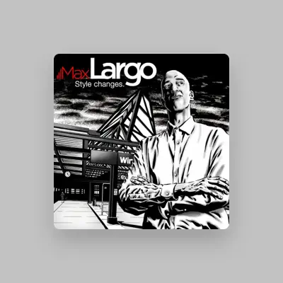 Listen to Max Largo, watch music videos, read bio, see tour dates & more!