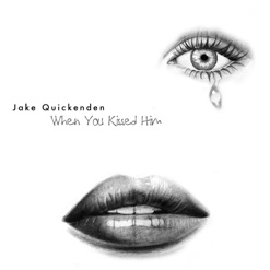 WHEN YOU KISSED HIM cover art