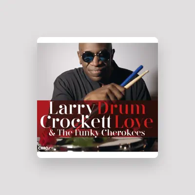 Listen to Larry Crockett, watch music videos, read bio, see tour dates & more!
