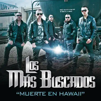 Muerte en Hawaii - Single - Los Mas Buscados