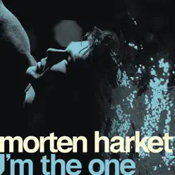I'm the One - Single - Morten Harket I'm the One - Single - Morten Harket