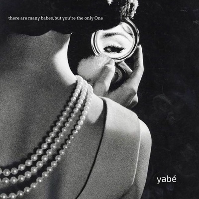 there are many babes, but you're the only One - Single
