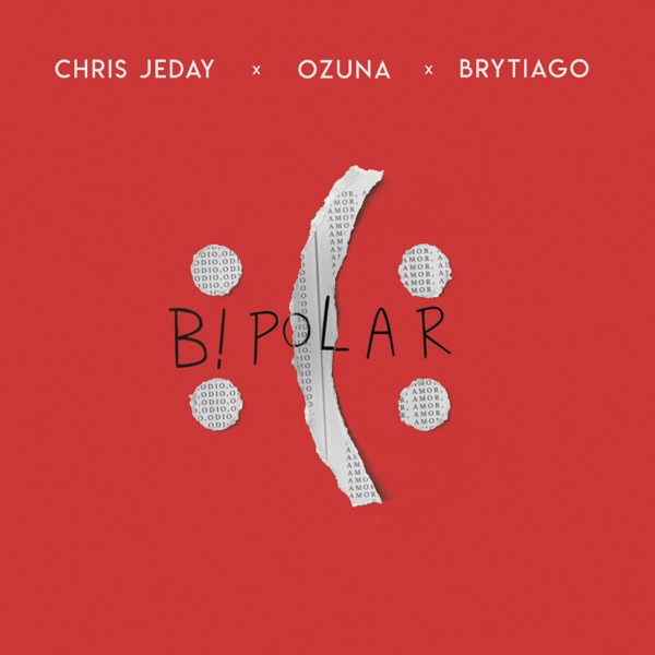 Chris Jeday, Ozuna & Brytiago - Bipolar