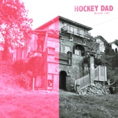 Hockey Dad - I Wanna Be Everybody