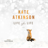 Life After Life (Unabridged) - Kate Atkinson