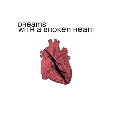 Dreams with a Broken Heart - Single