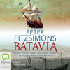 Batavia (Unabridged) - Peter FitzSimons