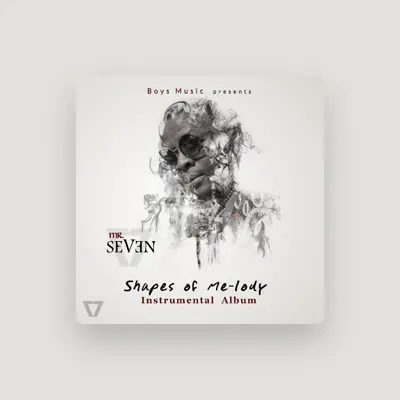 Listen to Mr Seven, watch music videos, read bio, see tour dates & more!