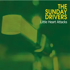 Little Hearts Attacks - The Sunday Drivers