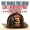 Dry Branch Fire Squad