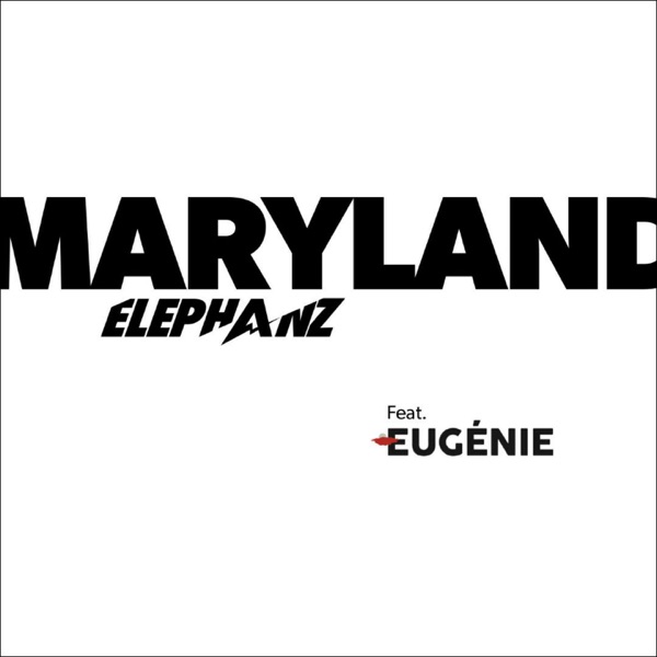Maryland (feat. Eugénie) - Single - Elephanz