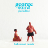 Paradise (Bakermat Remix) - George Ezra