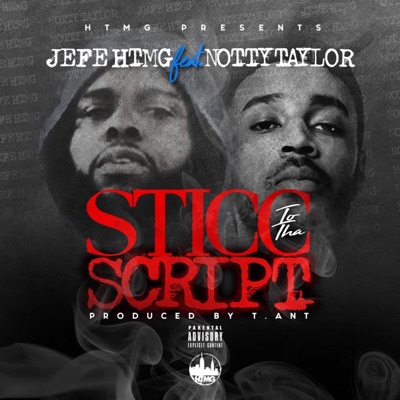 Sticc to Tha Script (feat. Notty Taylor) - Single