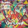 On Love (feat. Dirt E Dutch) - Single