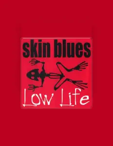 Skin Bluesを聴いたり、ミュージックビデオを鑑賞したり、経歴やツアー日程などを確認したりしましょう！