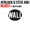 No Beef (feat. Miss Palmer) [Vocal Mix] - AFROJACK & Steve Aoki