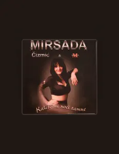 Dengarkan Mirsada Čizmić, tonton video musik, baca bio, lihat tanggal tur & lainnya!