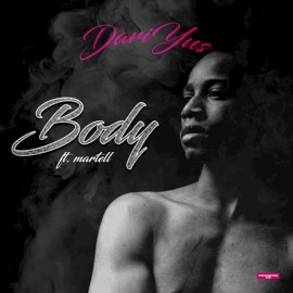 Body (feat. Martell) DariYus