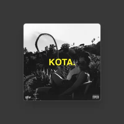 Listen to Kota, watch music videos, read bio, see tour dates & more!