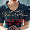 The Stolen Marriage - Diane Chamberlain