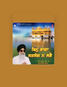 Luister naar Bhai Gurmej Singh Ji, bekijk muziekvideo's, lees de bio, bekijk de tourdata, en meer!