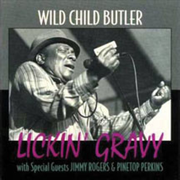 Lickin' Gravy - Wild Child Butler